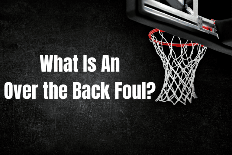 What is Over the Back Foul in Basketball