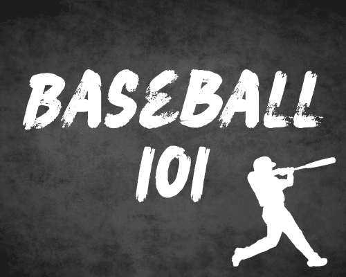 Baseball 101