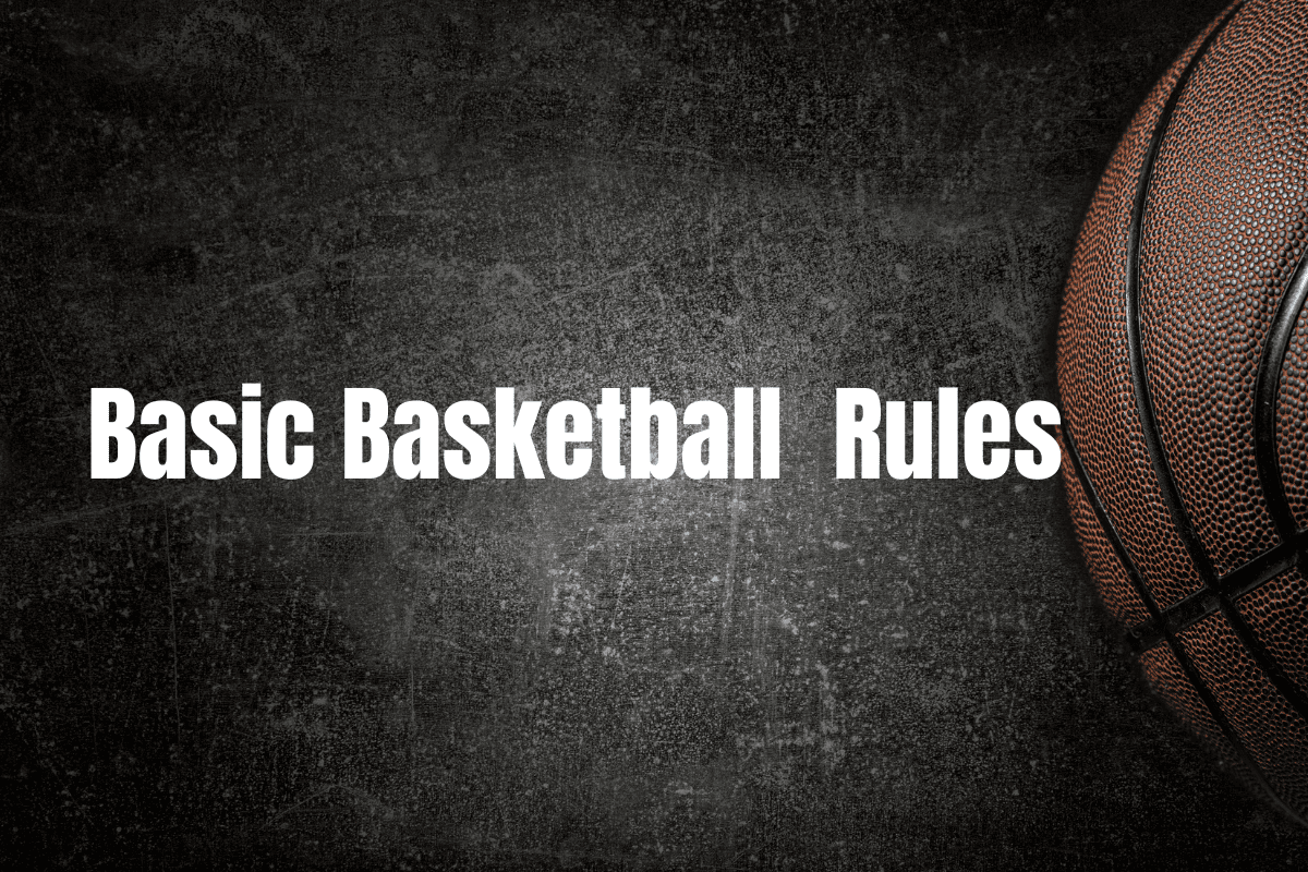 Basic Basketball Rules